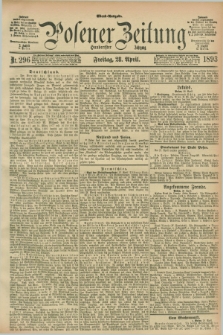Posener Zeitung. Jg.100, Nr. 296 (28 April 1893) - Abend=Ausgabe.