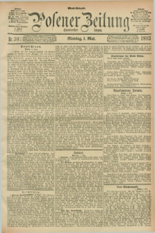 Posener Zeitung. Jg.100, Nr. 302 (1 Mai 1893) - Abend=Ausgabe.