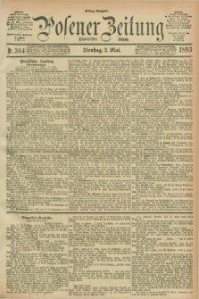 Posener Zeitung. Jg.100, Nr. 304 (2 Mai 1893) - Mittag=Ausgabe.