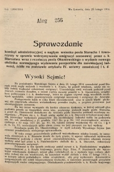 [Kadencja X, sesja I, al. 256] Alegaty do Sprawozdań Stenograficznych Pierwszej Sesyi Dziesiątego Peryodu Sejmu Krajowego Królestwa Galicyi i Lodomeryi z Wielkiem Księstwem Krakowskiem z roku 1913/1914. Alegat 256