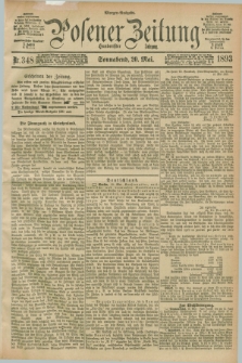 Posener Zeitung. Jg.100, Nr. 348 (20 Mai 1893) - Morgen=Ausgabe. + dod.