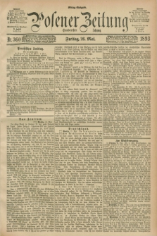 Posener Zeitung. Jg.100, Nr. 360 (26 Mai 1893) - Mittag=Ausgabe.