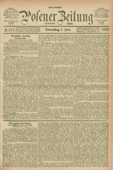 Posener Zeitung. Jg.100, Nr. 375 (1 Juni 1893) - Mittag=Ausgabe.