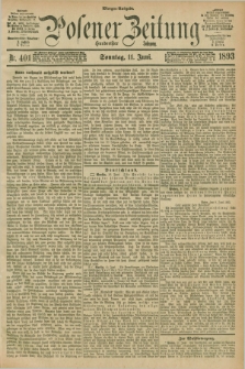 Posener Zeitung. Jg.100, Nr. 401 (11 Juni 1893) - Morgen=Ausgabe. + dod.