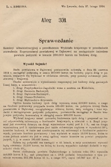 [Kadencja X, sesja I, al. 301] Alegaty do Sprawozdań Stenograficznych Pierwszej Sesyi Dziesiątego Peryodu Sejmu Krajowego Królestwa Galicyi i Lodomeryi z Wielkiem Księstwem Krakowskiem z roku 1913/1914. Alegat 301