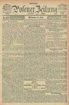 Posener Zeitung. Jg.100, Nr. 409 (14 Juni 1893) - Abend=Ausgabe.