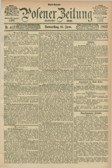 Posener Zeitung. Jg.100, Nr. 412 (15 Juni 1893) - Abend=Ausgabe.