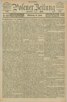 Posener Zeitung. Jg.100, Nr. 425 (21 Juni 1893) - Morgen=Ausgabe. + dod.