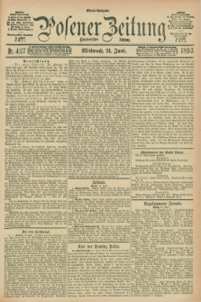 Posener Zeitung. Jg.100, Nr. 427 (21 Juni 1893) - Abend=Ausgabe.