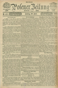 Posener Zeitung. Jg.100, Nr. 451 (30 Juni 1893) - Abend=Ausgabe.