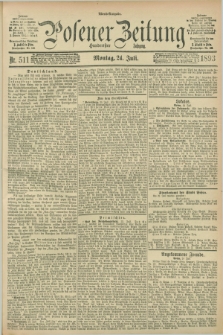 Posener Zeitung. Jg.100, Nr. 511 (24 Juli 1893) - Abend=Ausgabe.