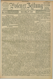 Posener Zeitung. Jg.100, Nr. 518 (27 Juli 1893) - Morgen=Ausgabe. + dod.