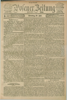 Posener Zeitung. Jg.100, Nr. 527 (30 Juli 1893) - Morgen=Ausgabe. + dod.