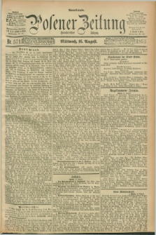 Posener Zeitung. Jg.100, Nr. 571 (16 August 1893) - Abend=Ausgabe.