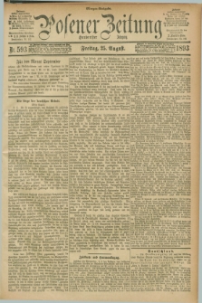Posener Zeitung. Jg.100, Nr. 593 (25 August 1893) - Morgen=Ausgabe. + dod.