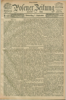 Posener Zeitung. Jg.100, Nr. 626 (7 September 1893) - Morgen=Ausgabe.