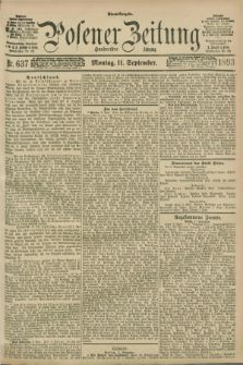 Posener Zeitung. Jg.100, Nr. 637 (11 September 1893) - Abend=Ausgabe.