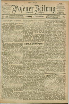 Posener Zeitung. Jg.100, Nr. 638 (12 September 1893) - Morgen=Ausgabe.