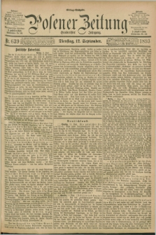 Posener Zeitung. Jg.100, Nr. 639 (12 September 1893) - Mittag=Ausgabe.
