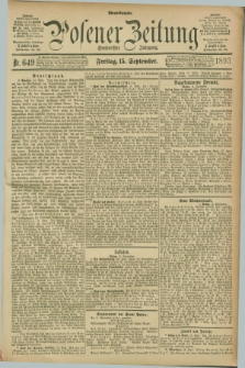 Posener Zeitung. Jg.100, Nr. 649 (15 September 1893) - Abend=Ausgabe.