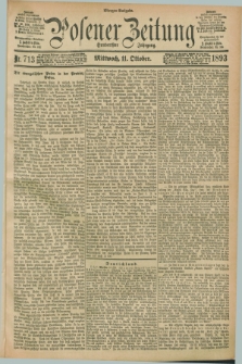 Posener Zeitung. Jg.100, Nr. 713 (11 Oktober 1893) - Morgen=Ausgabe. + dod.