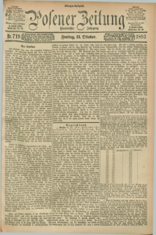 Posener Zeitung. Jg.100, Nr. 719 (13 Oktober 1893) - Morgen=Ausgabe. + dod.