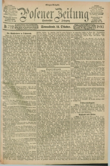 Posener Zeitung. Jg.100, Nr. 722 (14 Oktober 1893) - Morgen=Ausgabe. + dod.