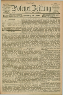 Posener Zeitung. Jg.100, Nr. 752 (26 Oktober 1893) - Morgen=Ausgabe. + dod.