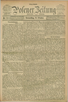 Posener Zeitung. Jg.100, Nr. 753 (26 Oktober 1893) - Mittag=Ausgabe.