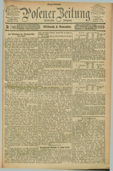 Posener Zeitung. Jg.100, Nr. 785 (8 November 1893) - Morgen=Ausgabe. + dod.