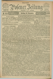 Posener Zeitung. Jg.100, Nr. 824 (24 November 1893) - Morgen=Ausgabe. + dod.