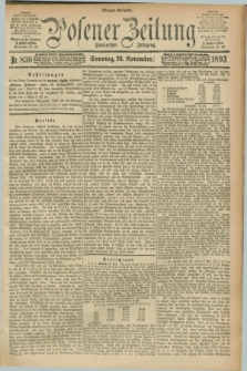 Posener Zeitung. Jg.100, Nr. 830 (26 November 1893) - Morgen=Ausgabe. + dod.