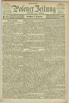 Posener Zeitung. Jg.100, Nr. 851 (5 Dezember 1893) - Morgen=Ausgabe. + dod.