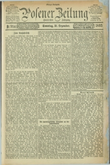 Posener Zeitung. Jg.100, Nr. 914 (31 Dezember 1893) - Morgen=Ausgabe. + dod.