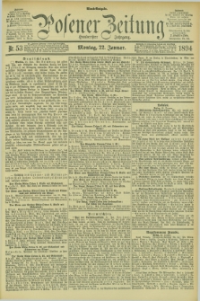 Posener Zeitung. Jg.101, Nr. 53 (22 Januar 1894) - Abend=Ausgabe.