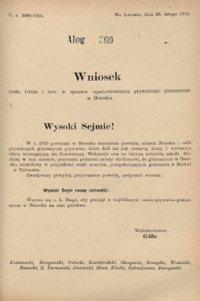 [Kadencja X, sesja I, al. 369] Alegaty do Sprawozdań Stenograficznych Pierwszej Sesyi Dziesiątego Peryodu Sejmu Krajowego Królestwa Galicyi i Lodomeryi z Wielkiem Księstwem Krakowskiem z roku 1913/1914. Alegat 369