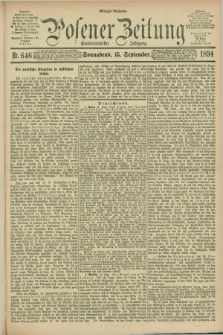 Posener Zeitung. Jg.101, Nr. 646 (15 September 1894) - Morgen=Ausgabe. + dod.