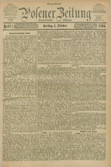 Posener Zeitung. Jg.101, Nr. 697 (5 Oktober 1894) - Morgen=Ausgabe. + dod.