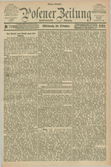 Posener Zeitung. Jg.101, Nr. 709 (10 Oktober 1894) - Morgen=Ausgabe. + dod.