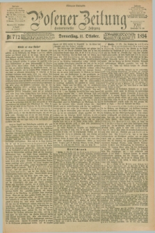 Posener Zeitung. Jg.101, Nr. 712 (11 Oktober 1894) - Morgen=Ausgabe. + dod.