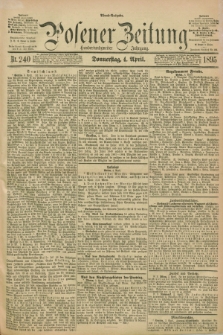 Posener Zeitung. Jg.102, Nr. 240 (4 April 1895) - Abend=Ausgabe.