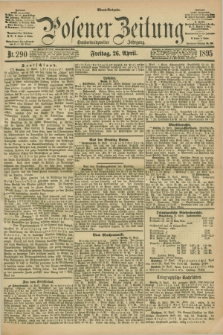 Posener Zeitung. Jg.102, Nr. 290 (26 April 1895) - Abend=Ausgabe.