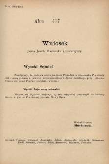 [Kadencja X, sesja I, al. 407] Alegaty do Sprawozdań Stenograficznych Pierwszej Sesyi Dziesiątego Peryodu Sejmu Krajowego Królestwa Galicyi i Lodomeryi z Wielkiem Księstwem Krakowskiem z roku 1913/1914. Alegat 407