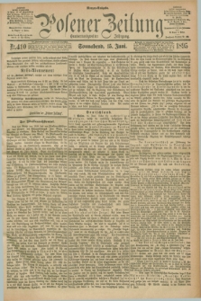 Posener Zeitung. Jg.102, Nr. 410 (15 Juni 1895) - Morgen=Ausgabe. + dod.