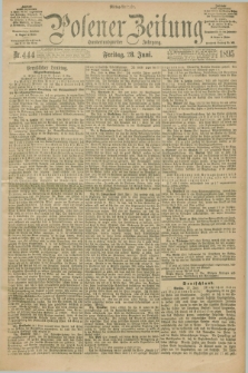 Posener Zeitung. Jg.102, Nr. 444 (28 Juni 1895) - Mittag=Ausgabe.