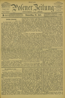 Posener Zeitung. Jg.102, Nr. 513 (25 Juli 1895) - Mittag=Ausgabe.