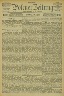 Posener Zeitung. Jg.102, Nr. 521 (28 Juli 1895) - Morgen=Ausgabe. + dod.