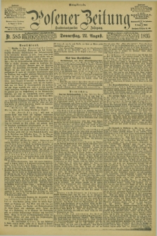 Posener Zeitung. Jg.102, Nr. 585 (22 August 1895) - Mittag=Ausgabe.