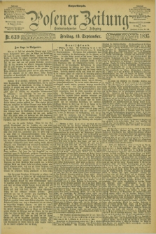 Posener Zeitung. Jg.102, Nr. 639 (13 September 1895) - Morgen=Ausgabe. + dod.