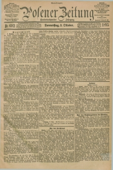 Posener Zeitung. Jg.102, Nr. 692 (3 Oktober 1895) - Abend=Ausgabe.